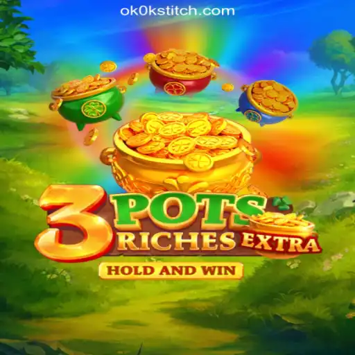 Exploring 3potsExtra: A Thrilling Experience with OKOKSTITCH.COM Oficial Slots Brasil #1