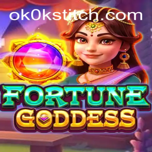 FORTUNEGODDESS: Unveiling the Enchantment of OKOKSTITCH.COM's Premier Slots Experience