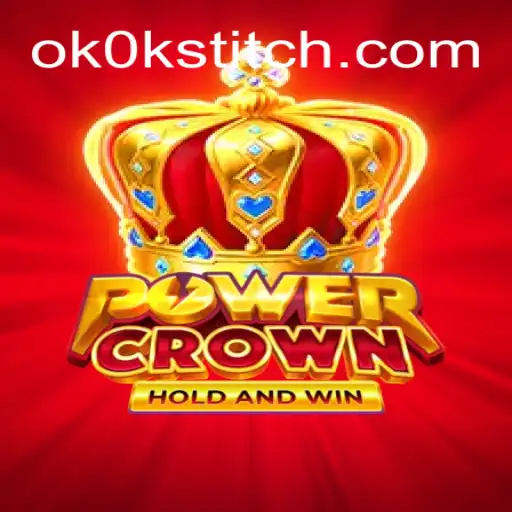 Exploring PowerCrown: The Premier Slot Game at OKOKSTITCH.COM Oficial Slots Brasil #1