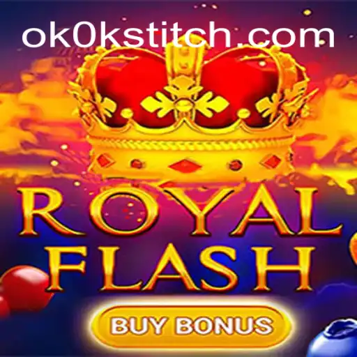 Exploring the Exciting World of RoyalFlashBuyBonus: A Top Choice at OKOKSTITCH.COM Official Slots Brasil #1