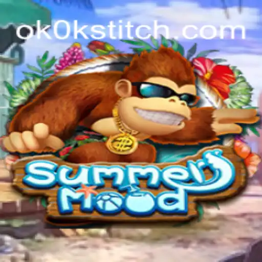 Discover the Exciting World of SummerMood: A Dive into OKOKSTITCH.COM Oficial Slots Brasil #1