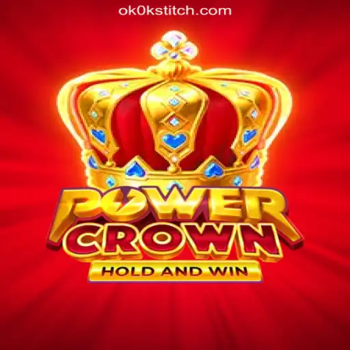Exploring PowerCrown: The Premier Slot Game at OKOKSTITCH.COM Oficial Slots Brasil #1