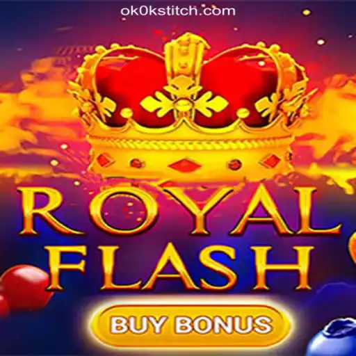 Exploring the Exciting World of RoyalFlashBuyBonus: A Top Choice at OKOKSTITCH.COM Official Slots Brasil #1